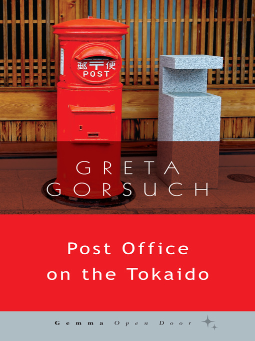 Title details for Post Office on the Tokaido by Greta Gorsuch - Available